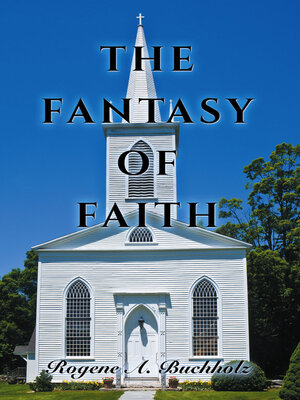 cover image of THE FANTASY OF FAITH